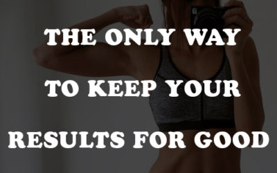 How to Get Toned, Lose Weight Fast and Keep Your Results for Good